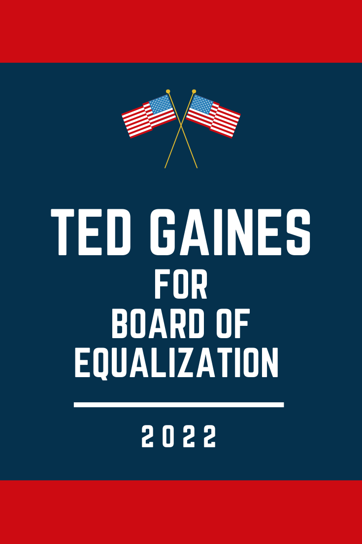 Ted Gaines Board of Equalization